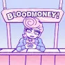 BLOODMONEY!