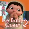 Ice Baby Quest 2