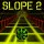 Slope 2