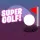 Super golf!
